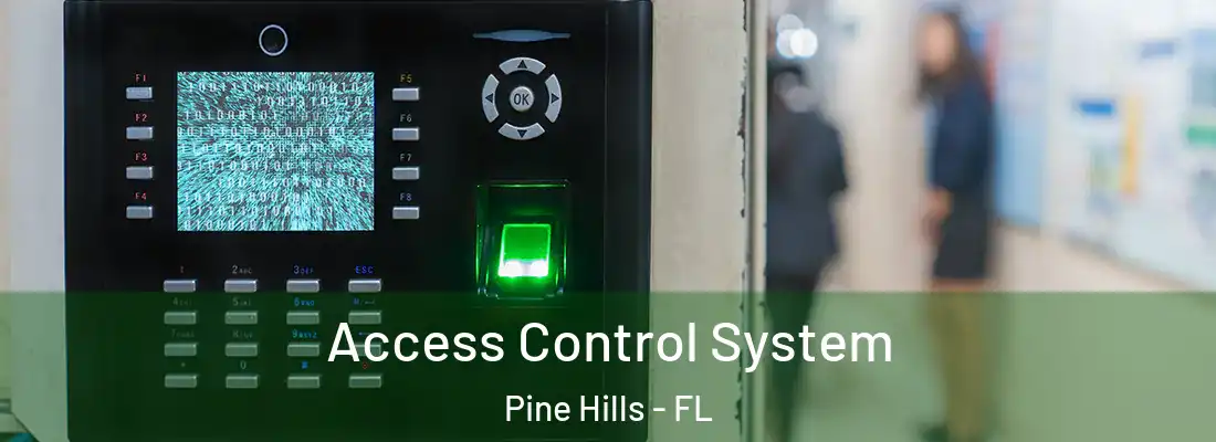  Access Control System Pine Hills - FL