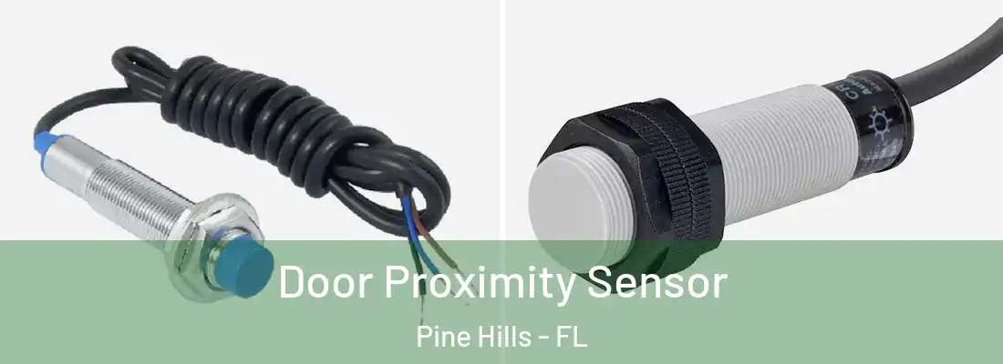  Door Proximity Sensor Pine Hills - FL