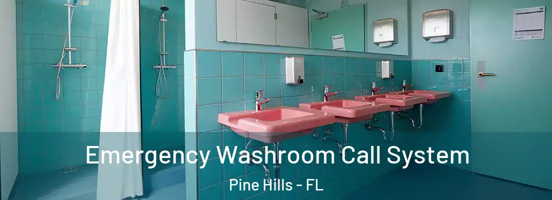  Emergency Washroom Call System Pine Hills - FL