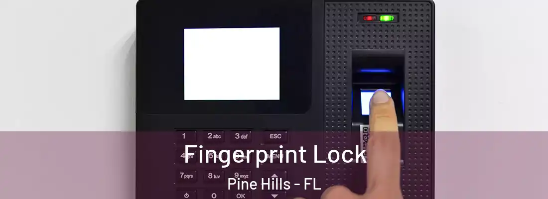  Fingerprint Lock Pine Hills - FL