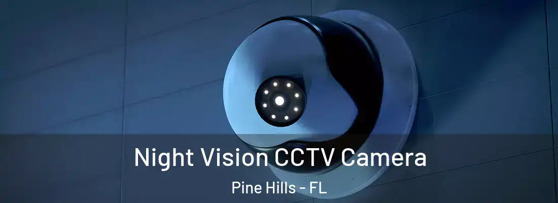  Night Vision CCTV Camera Pine Hills - FL