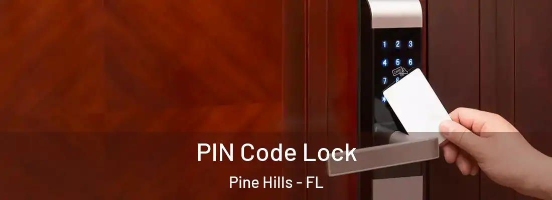 PIN Code Lock Pine Hills - FL