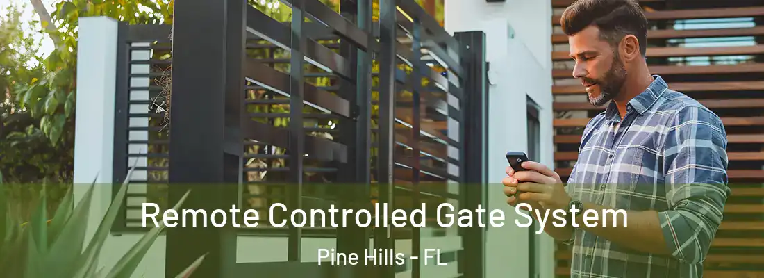  Remote Controlled Gate System Pine Hills - FL