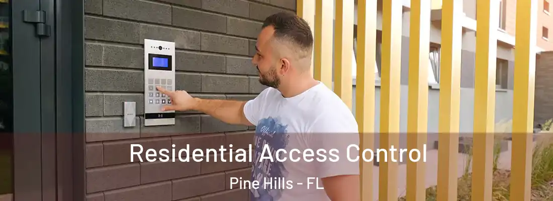  Residential Access Control Pine Hills - FL