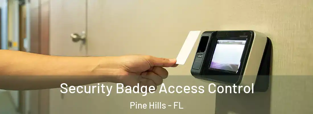  Security Badge Access Control Pine Hills - FL